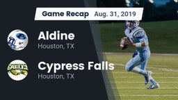 Recap: Aldine  vs. Cypress Falls  2019