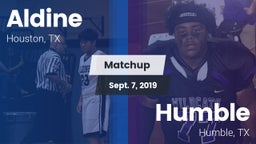 Matchup: Aldine  vs. Humble  2019