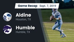 Recap: Aldine  vs. Humble  2019