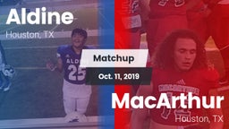 Matchup: Aldine  vs. MacArthur  2019