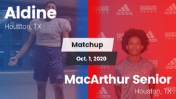 Matchup: Aldine  vs. MacArthur Senior  2020