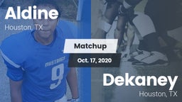 Matchup: Aldine  vs. Dekaney  2020