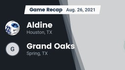 Recap: Aldine  vs. Grand Oaks  2021
