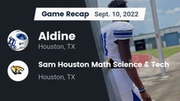 Recap: Aldine  vs. Sam Houston Math Science & Tech  2022