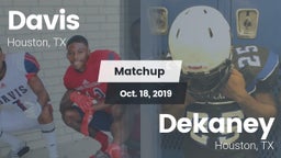 Matchup: Aldine Davis vs. Dekaney  2019