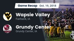 Recap: Wapsie Valley  vs. Grundy Center  2018