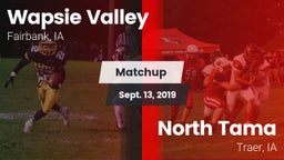 Matchup: Wapsie Valley vs. North Tama  2019