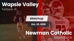Matchup: Wapsie Valley vs. Newman Catholic  2020