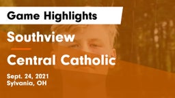 Southview  vs Central Catholic  Game Highlights - Sept. 24, 2021