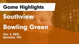 Southview  vs Bowling Green  Game Highlights - Oct. 4, 2022