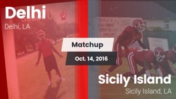 Matchup: Delhi  vs. Sicily Island  2016