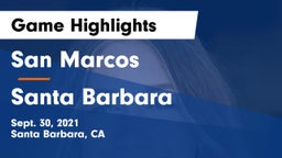 San Marcos  vs Santa Barbara  Game Highlights - Sept. 30, 2021