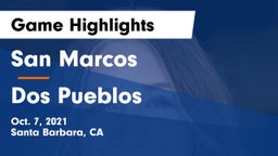 San Marcos  vs Dos Pueblos  Game Highlights - Oct. 7, 2021