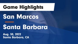 San Marcos  vs Santa Barbara Game Highlights - Aug. 30, 2022