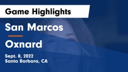 San Marcos  vs Oxnard  Game Highlights - Sept. 8, 2022