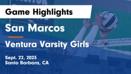 San Marcos  vs Ventura Varsity Girls Game Highlights - Sept. 22, 2023