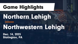 Northern Lehigh  vs Northwestern Lehigh  Game Highlights - Dec. 14, 2023