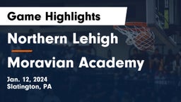 Northern Lehigh  vs Moravian Academy  Game Highlights - Jan. 12, 2024