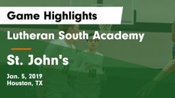Lutheran South Academy vs St. John's  Game Highlights - Jan. 5, 2019