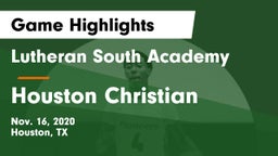 Lutheran South Academy vs Houston Christian  Game Highlights - Nov. 16, 2020