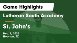 Lutheran South Academy vs St. John's  Game Highlights - Dec. 5, 2020