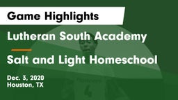 Lutheran South Academy vs Salt and Light Homeschool Game Highlights - Dec. 3, 2020