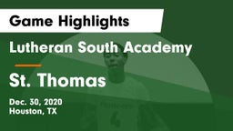 Lutheran South Academy vs St. Thomas  Game Highlights - Dec. 30, 2020