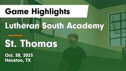 Lutheran South Academy vs St. Thomas  Game Highlights - Oct. 30, 2023