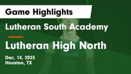 Lutheran South Academy vs Lutheran High North  Game Highlights - Dec. 14, 2023