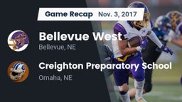 Recap: Bellevue West  vs. Creighton Preparatory School 2017