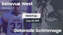 Matchup: Bellevue West High vs. Gatorade Scrimmage 2018