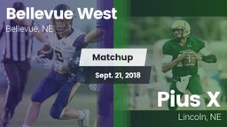 Matchup: Bellevue West High vs. Pius X  2018