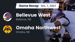 Recap: Bellevue West  vs. Omaha Northwest  2021