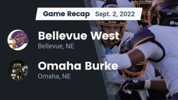 Recap: Bellevue West  vs. Omaha Burke  2022