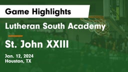 Lutheran South Academy vs St. John XXIII  Game Highlights - Jan. 12, 2024