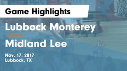 Lubbock Monterey  vs Midland Lee  Game Highlights - Nov. 17, 2017