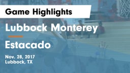 Lubbock Monterey  vs Estacado  Game Highlights - Nov. 28, 2017