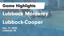 Lubbock Monterey  vs Lubbock-Cooper  Game Highlights - Jan. 17, 2018