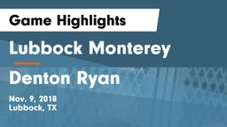 Lubbock Monterey  vs Denton Ryan Game Highlights - Nov. 9, 2018