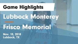 Lubbock Monterey  vs Frisco Memorial  Game Highlights - Nov. 10, 2018