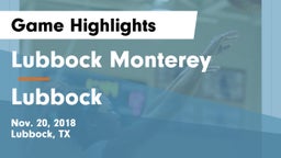 Lubbock Monterey  vs Lubbock  Game Highlights - Nov. 20, 2018