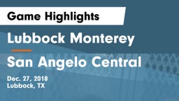 Lubbock Monterey  vs San Angelo Central  Game Highlights - Dec. 27, 2018