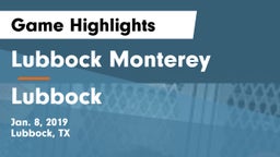 Lubbock Monterey  vs Lubbock  Game Highlights - Jan. 8, 2019