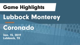 Lubbock Monterey  vs Coronado  Game Highlights - Jan. 15, 2019