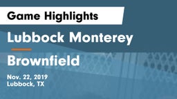Lubbock Monterey  vs Brownfield  Game Highlights - Nov. 22, 2019