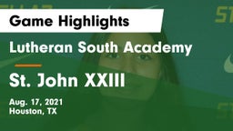 Lutheran South Academy vs St. John XXIII  Game Highlights - Aug. 17, 2021