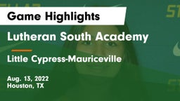 Lutheran South Academy vs Little Cypress-Mauriceville  Game Highlights - Aug. 13, 2022