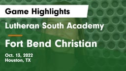 Lutheran South Academy vs Fort Bend Christian Game Highlights - Oct. 13, 2022