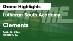 Lutheran South Academy vs Clements  Game Highlights - Aug. 10, 2023