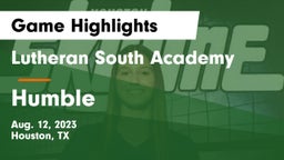 Lutheran South Academy vs Humble  Game Highlights - Aug. 12, 2023